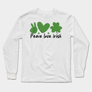 Peace Love Irish Long Sleeve T-Shirt